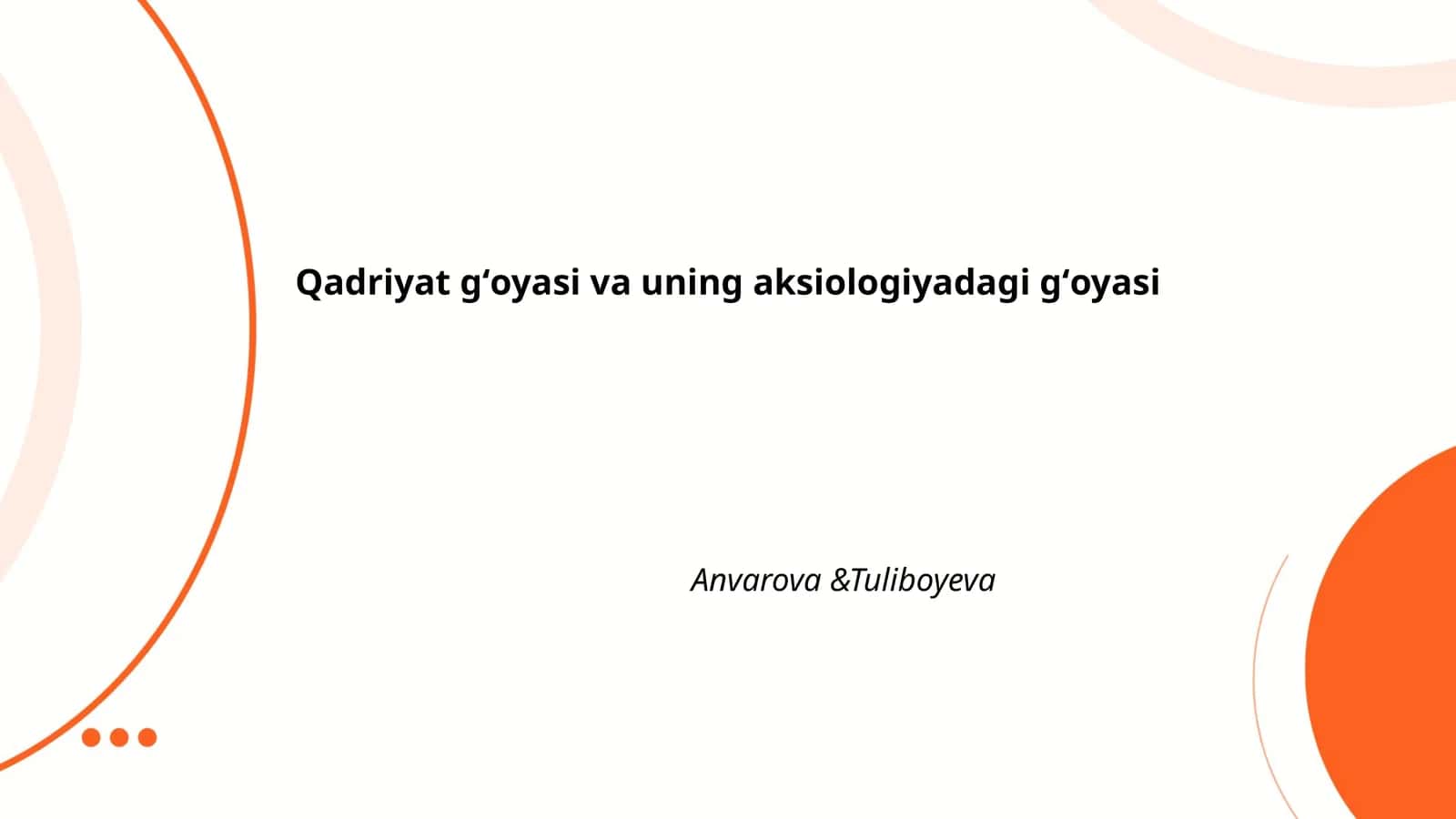 Qadriyat gʻoyasi va uning aksiologiyadagi gʻoyasi