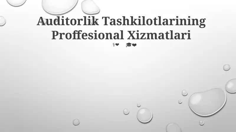 Auditorlik Tashkilotlarining Proffesional Xizmatlari