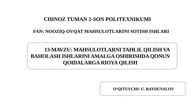MAHSULOTLARNI TAHLIL QILISH VA BAHOLASH ISHLARINI AMALGA OSHIRISHDA QONUN QOIDALARGA RIOYA QILISH