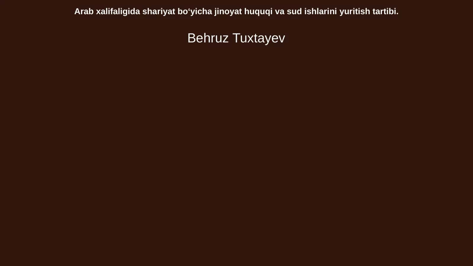 Arab xalifaligida shariyat boʻyicha jinoyat huquqi va sud ishlarini yuritish tartibi