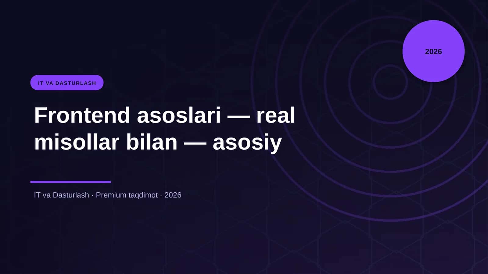 Frontend asoslari — real misollar bilan — asosiy