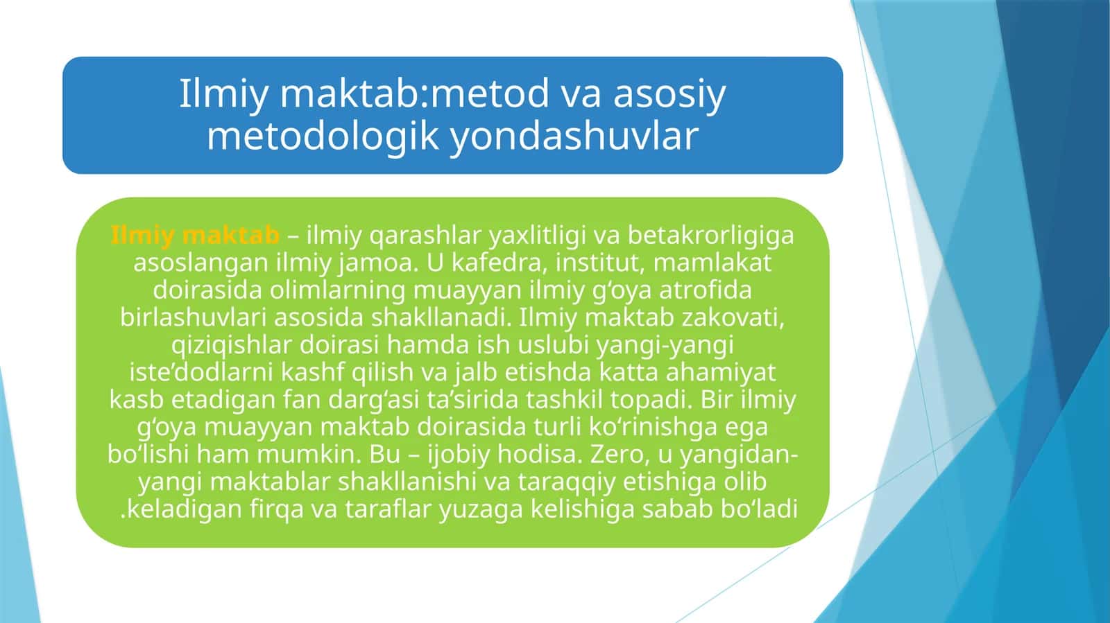 Ilmiy maktab:metod va asosiy metodologik yondashuvlar