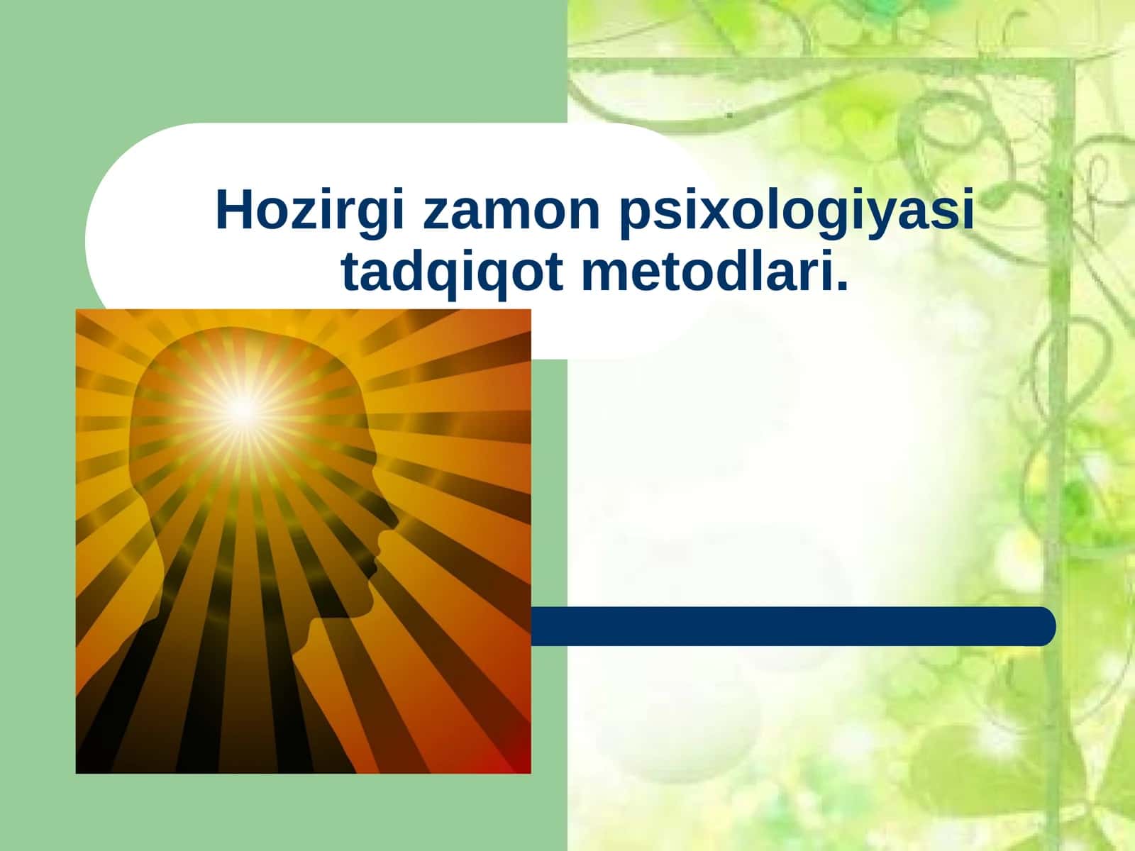 Hozirgi zamon psixologiyasi tadqiqot metodlari