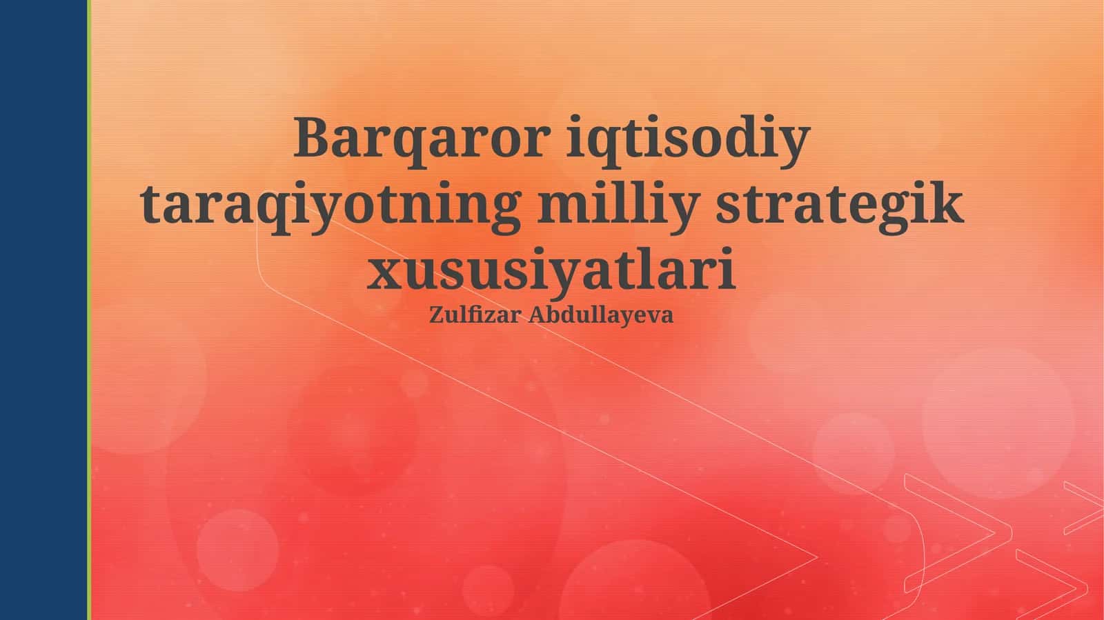 Barqaror iqtisodiy taraqiyotning milliy strategik xususiyatlari