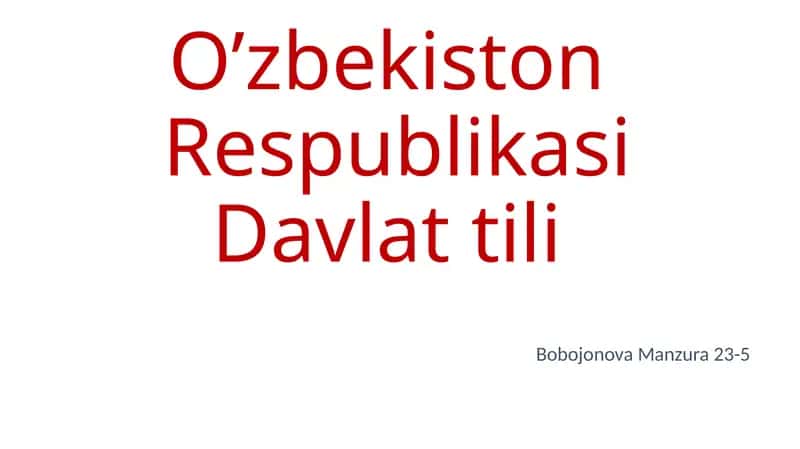 O’zbekiston Respublikasi Davlat tili