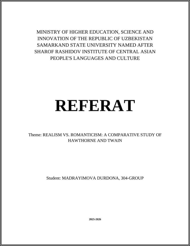 REFERAT: REALISM VS. ROMANTICISM: A COMPARATIVE STUDY OF HAWTHORNE AND TWAIN