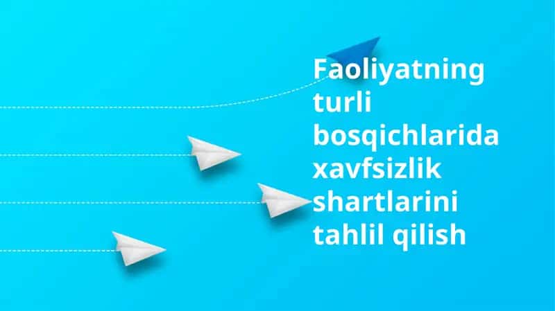 Xavfsizlik shartlarini tahlil qilish