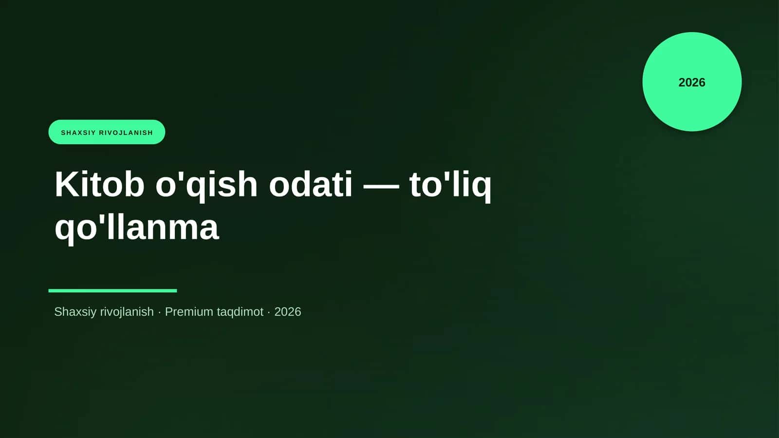 Kitob o'qish odati — to'liq qo'llanma