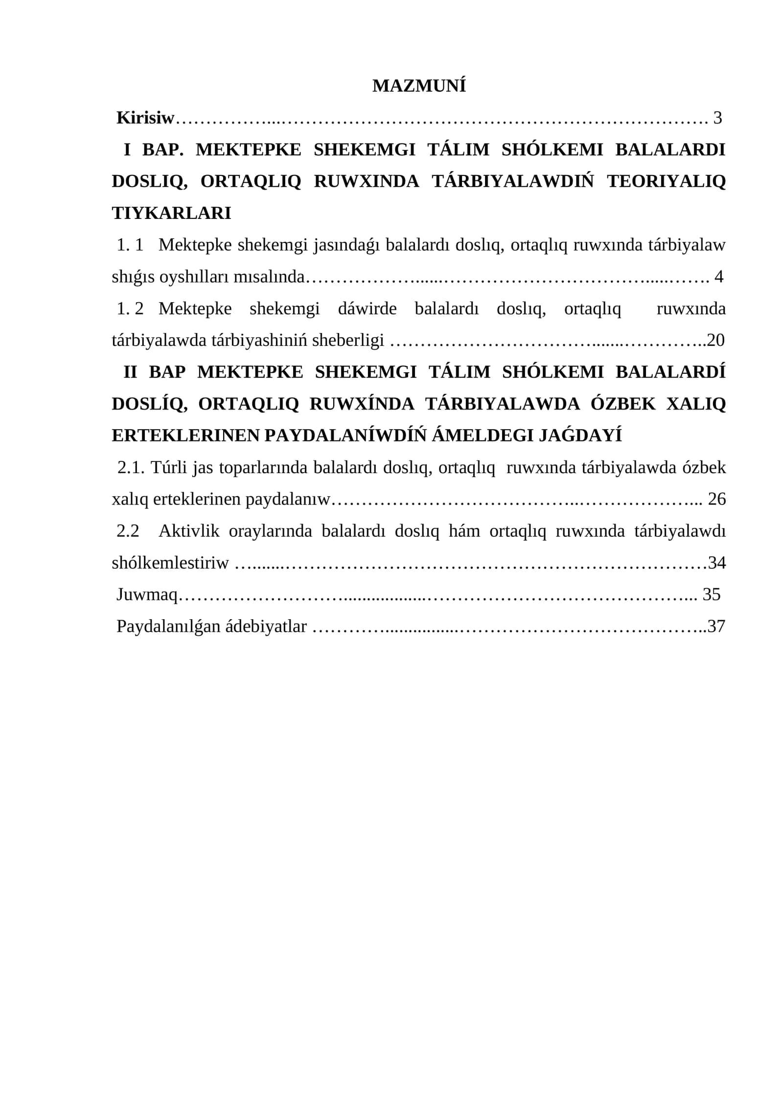 MEKTEPKE SHEKEMGI TÁLIM SHÓLKEMI BALALARDI DOSLIQ, ORTAQLIQ RUWXINDA TÁRBIYALAWDIŃ TEORIYALIQ TIYKARLARI