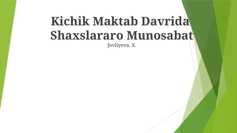 Kichik Maktab Davrida Shaxslararo Munosabat