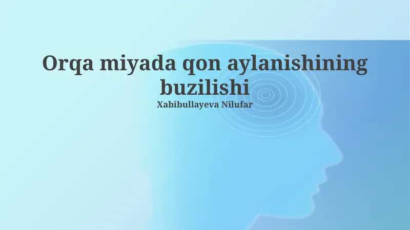Orqa miyada qon aylanishining buzilishi