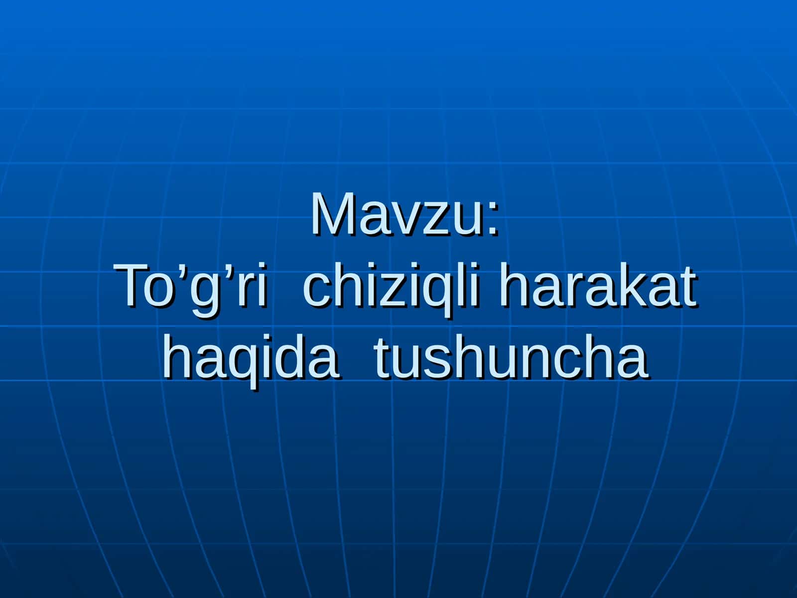 To’g’ri chiziqli harakat