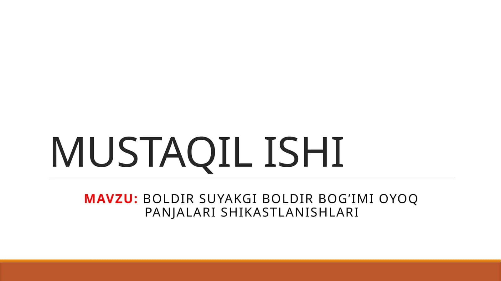 BOLDIR SUYAKGI BOLDIR BOG’IMI OYOQ PANJALARI SHIKASTLANISHLARI