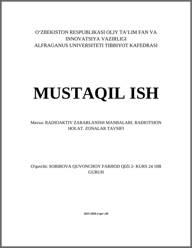 RADIOAKTIV ZARARLANISH MANBALARI. RADIOTSION HOLAT. ZONALAR TAVSIFI