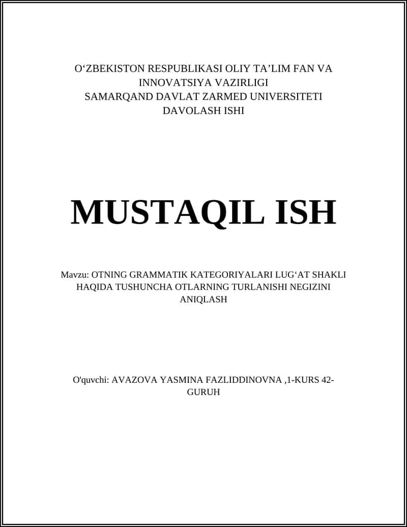 OTNING GRAMMATIK KATEGORIYALARI LUG'AT SHAKLI HAQIDA TUSHUNCHA OTLARNING TURLANISHI NEGIZINI ANIQLASH