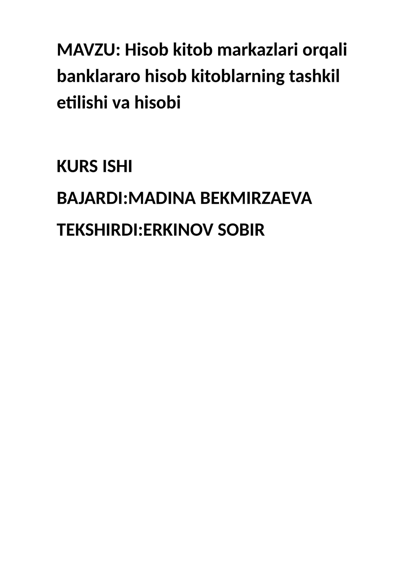 Hisob kitob markazlari orqali banklararo hisob kitoblarning tashkil etilishi va hisobi