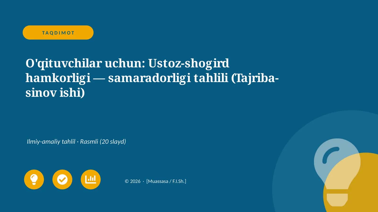O'qituvchilar uchun: Ustoz-shogird hamkorligi — samaradorligi tahlili (Tajriba-sinov ishi)