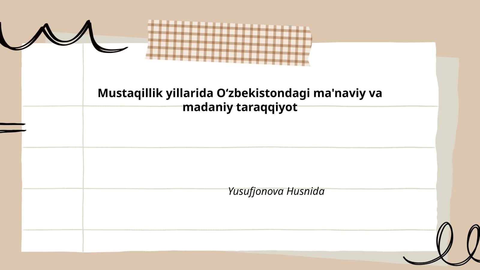 Mustaqillik yillarida Oʻzbekistondagi ma'naviy va madaniy taraqqiyot