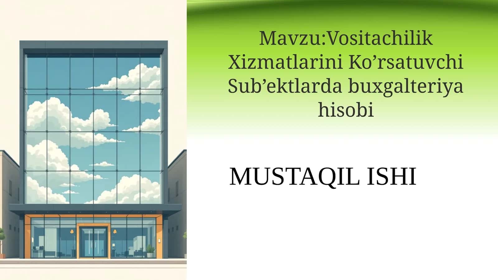 Vositachilik Xizmatlarini Ko’rsatuvchi Sub’ektlarda buxgalteriya hisobi