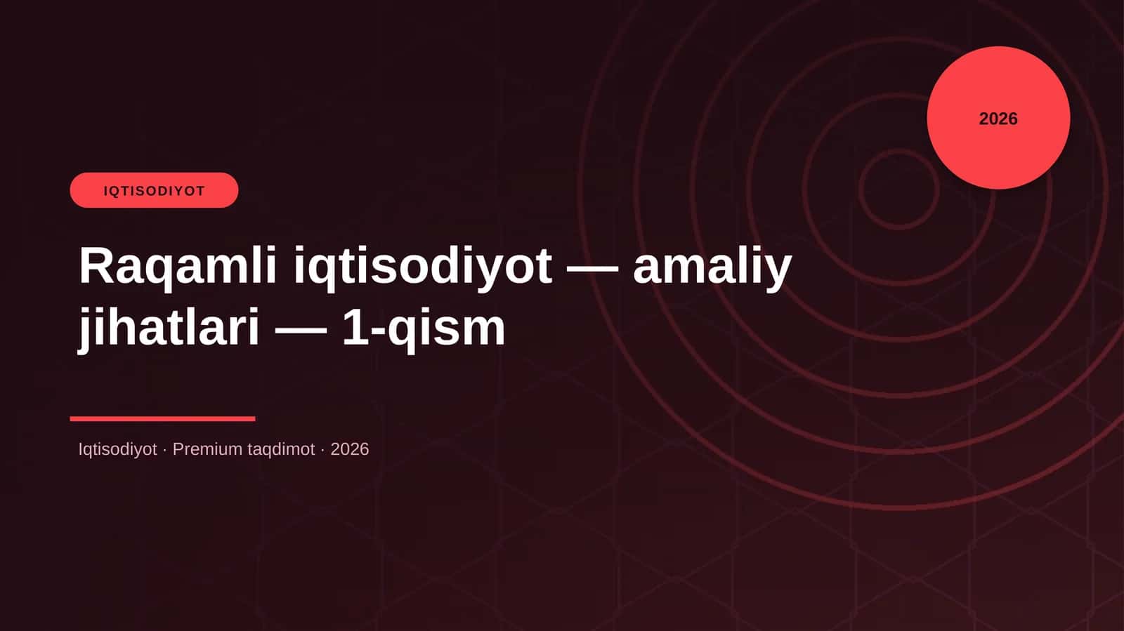Raqamli iqtisodiyot — amaliy jihatlari — 1-qism