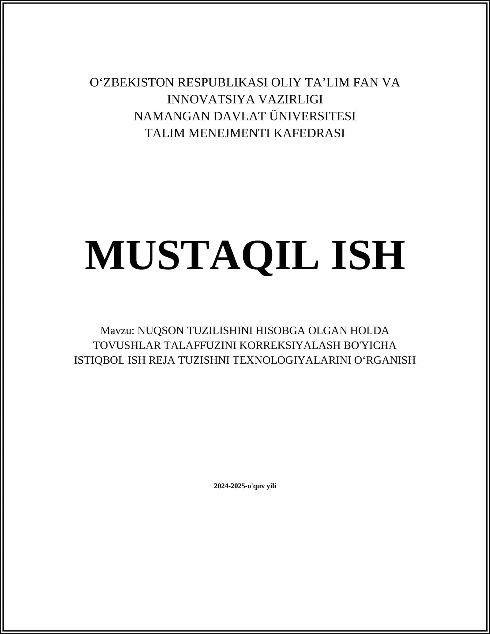 NUQSON TUZILISHINI HISOBGA OLGAN HOLDA TOVUSHLAR TALAFFUZINI KORREKSIYALASH BO'YICHA ISTIQBOL ISH REJA TUZISHNI TEXNOLOGIYALARINI O‘RGANISH