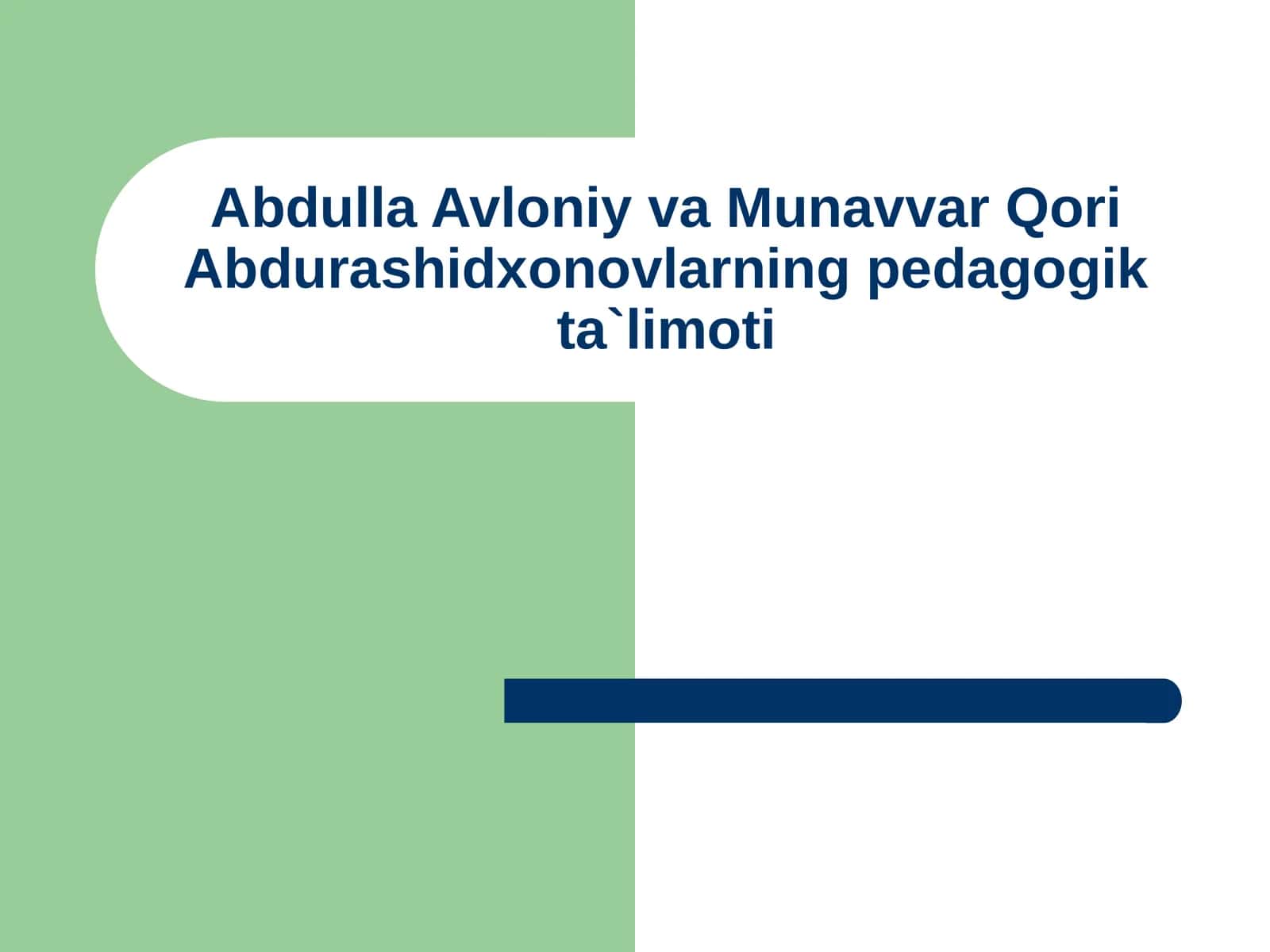 Abdulla Avloniy va Munavvar Qori Abdurashidxonovning pedagogik ta`limoti