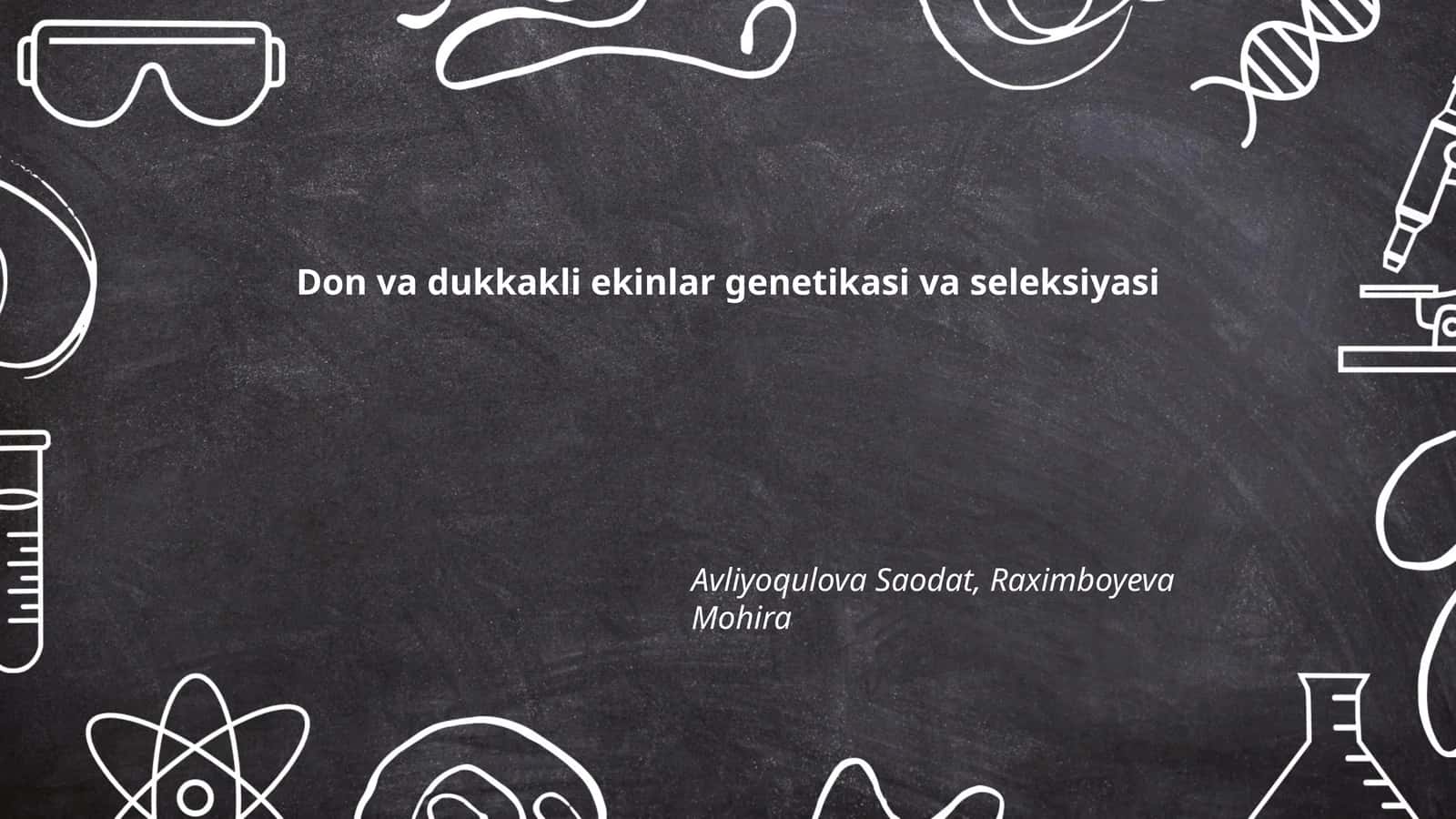 Don va dukkakli ekinlar genetikasi va seleksiyasi