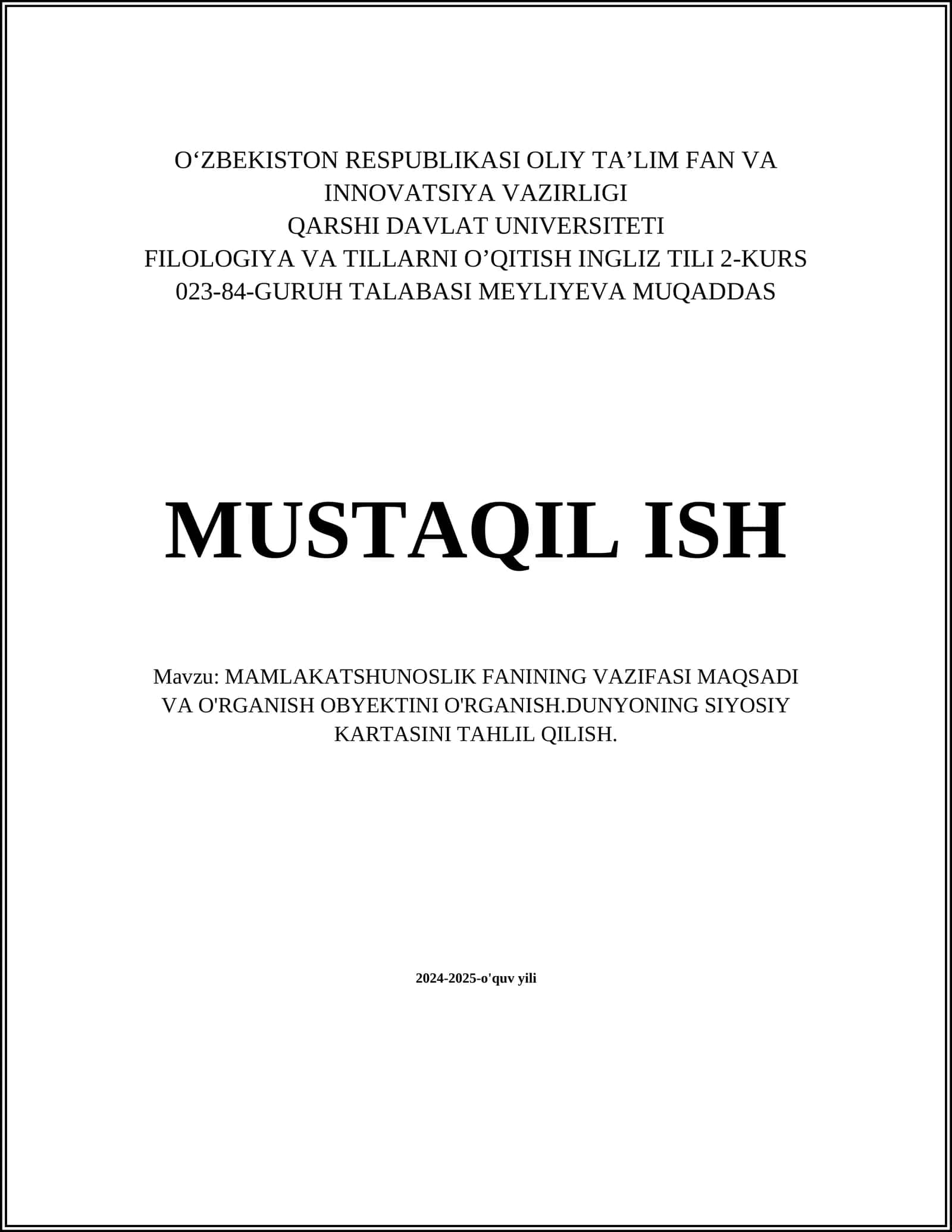 MAMLAKATSHUNOSLIK FANINING VAZIFASI MAQSADI VA O'RGANISH OBYEKTINI O'RGANISH.DUNYONING SIYOSIY KARTASINI TAHLIL QILISH