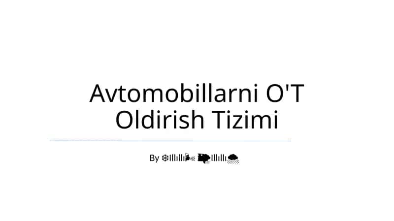 Avtomobillarni O'T Oldirish Tizimi