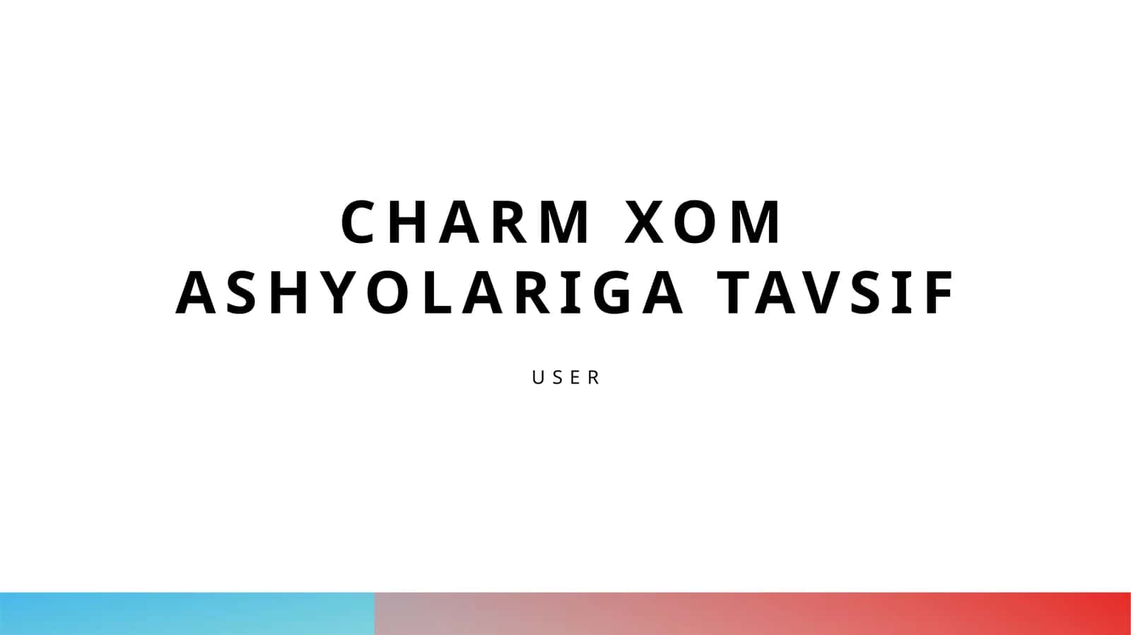 Charm xom ashyolariga tavsif