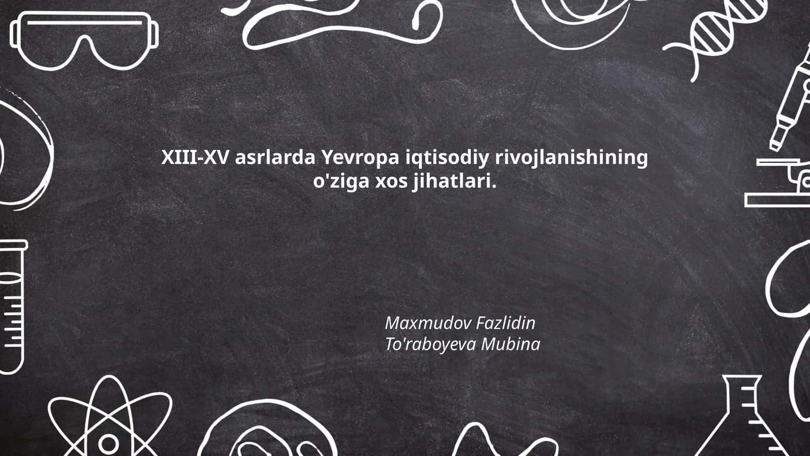 XIII-XV asrlarda Yevropa iqtisodiy rivojlanishining o'ziga xos jihatlari