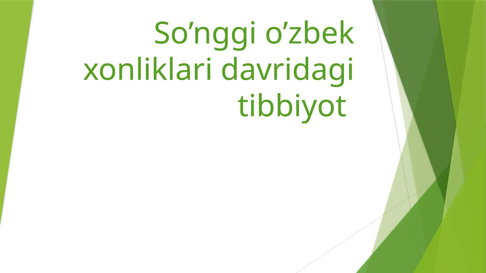 So’nggi o’zbek xonliklari davridagi tibbiyot
