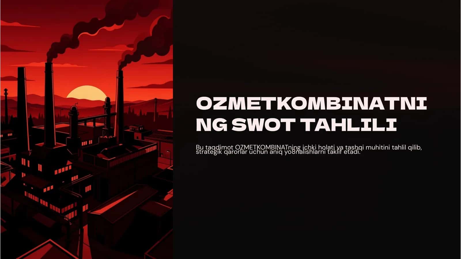 OZMETKOMBINATNI NG SWOT TAHLILI