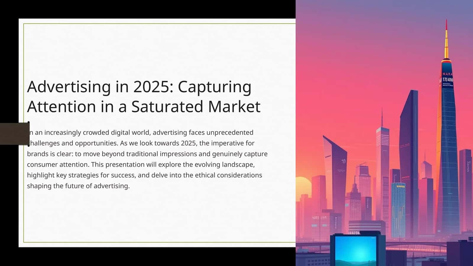 Advertising in 2025: Capturing Attention in a Saturated Market