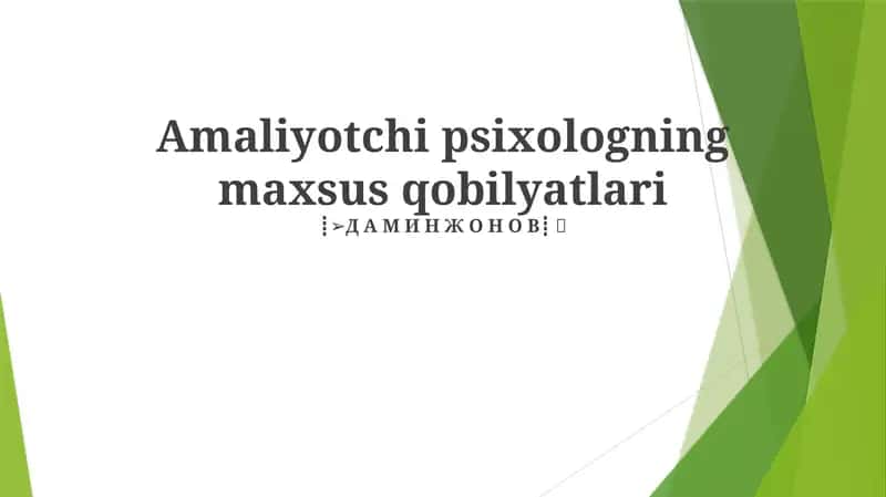 Amaliyotchi psixologning maxsus qobilyatlari