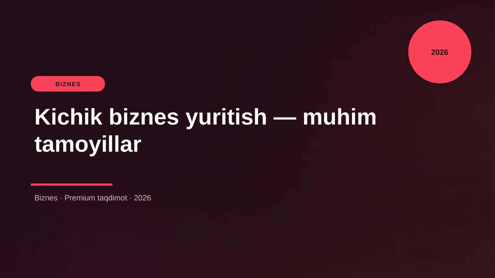 Kichik biznes yuritish — muhim tamoyillar