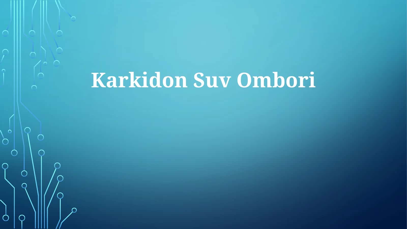 Karkidon Suv Ombori