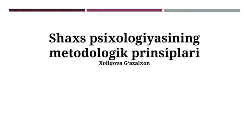 Shaxs psixologiyasining metodologik prinsiplari