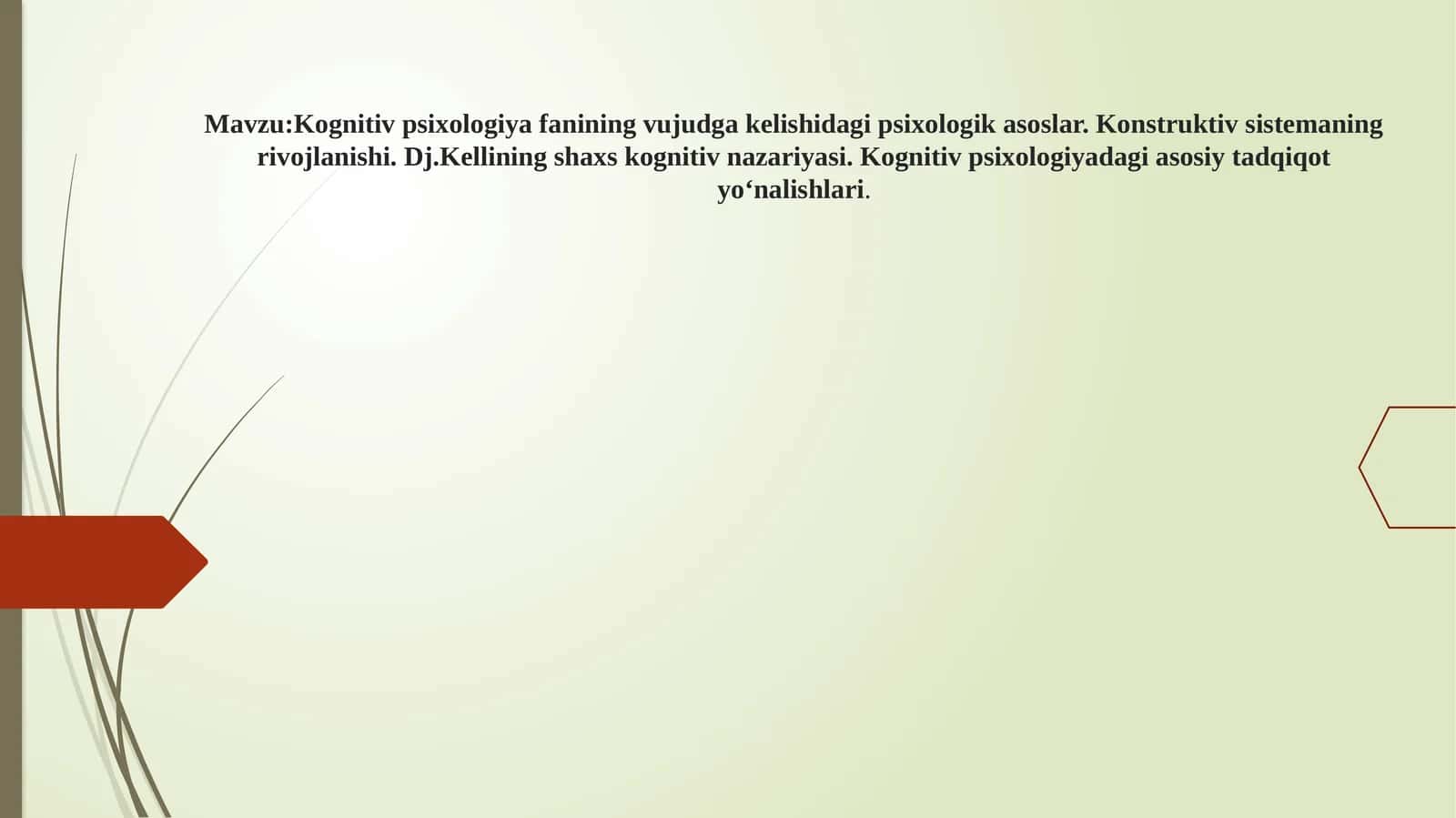 Kognitiv psixologiya fanining vujudga kelishidagi psixologik asoslar