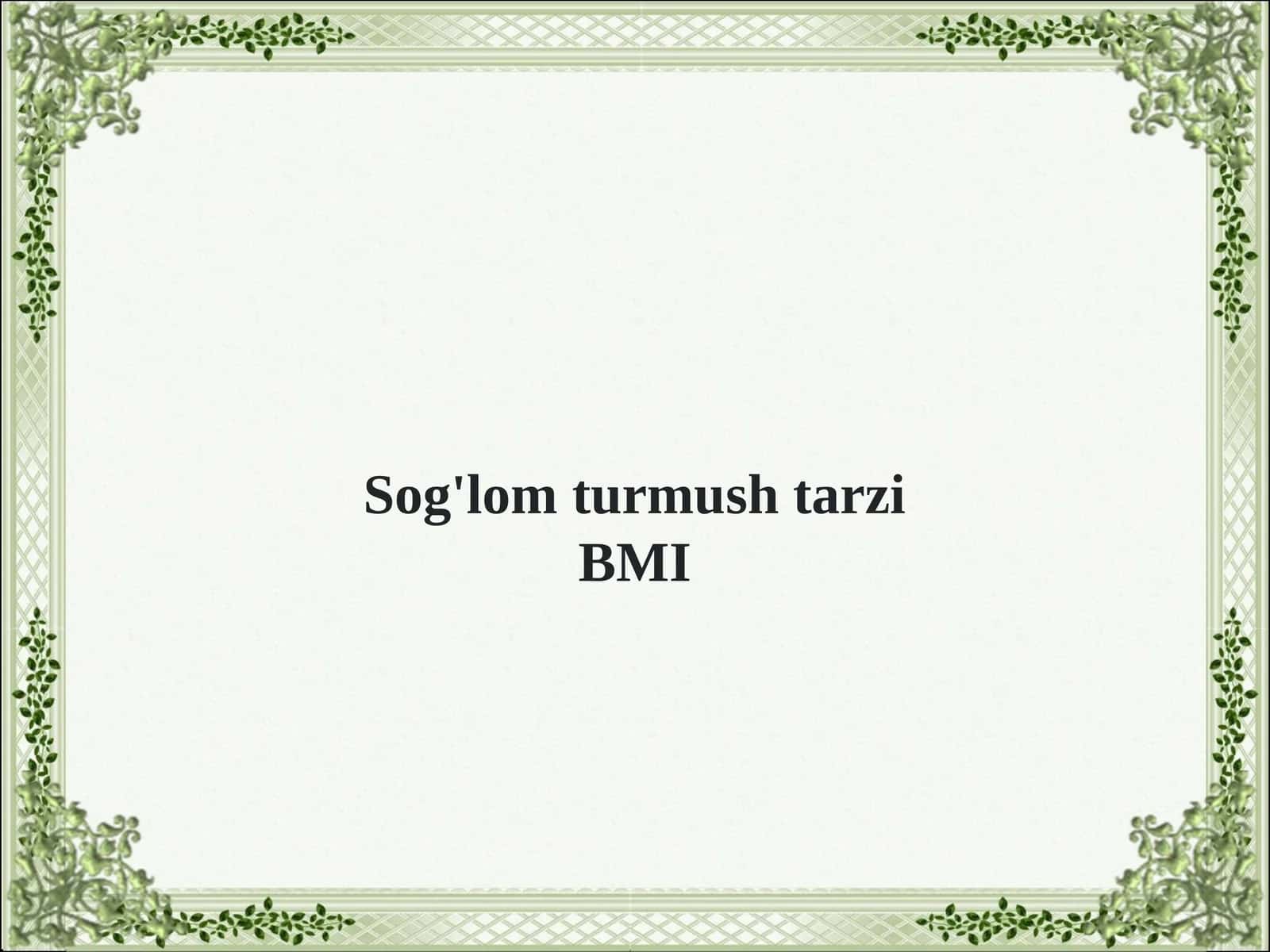 Sog'lom turmush tarzi BMI