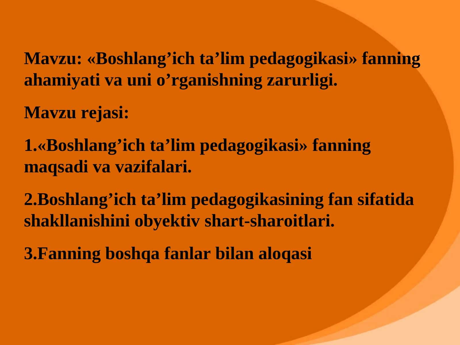 Boshlang’ich ta’lim pedagogikasi fanning ahamiyati va unio’rganishning zarurligi