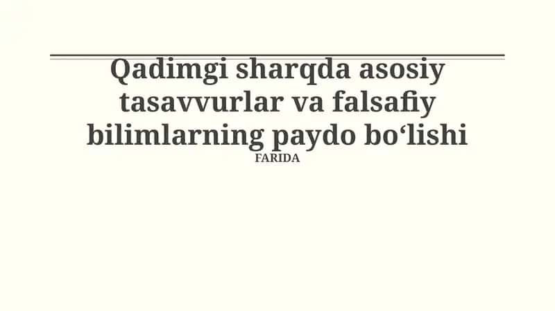 Qadimgi sharqda asosiy tasavvurlar va falsafiy bilimlarning paydo boʻlishi