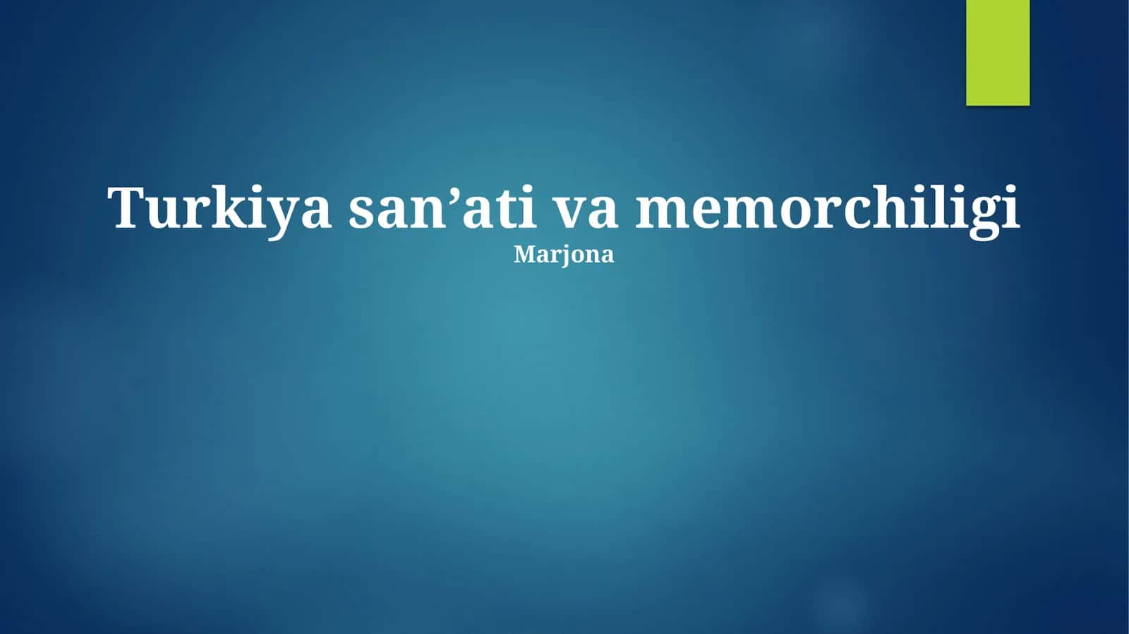 Turkiya san’ati va memorchiligi