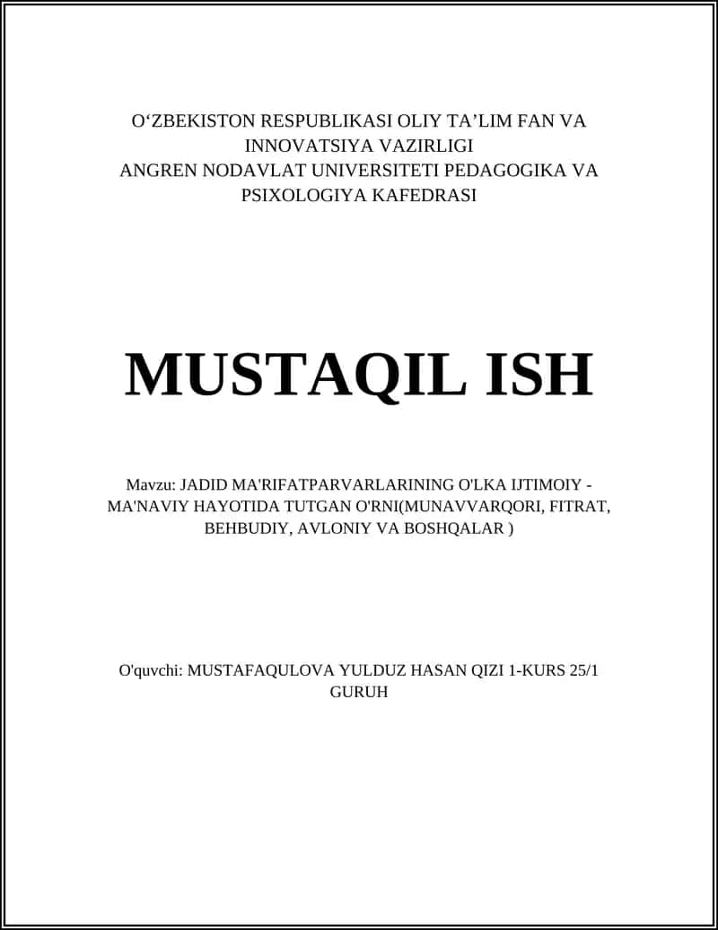 JADID MA'RIFATPARVARLARINING O'LKA IJTIMOIY - MA'NAVIY HAYOTIDA TUTGAN O'RNI(MUNAVVARQORI, FITRAT, BEHBUDIY, AVLONIY VA BOSHQALAR)