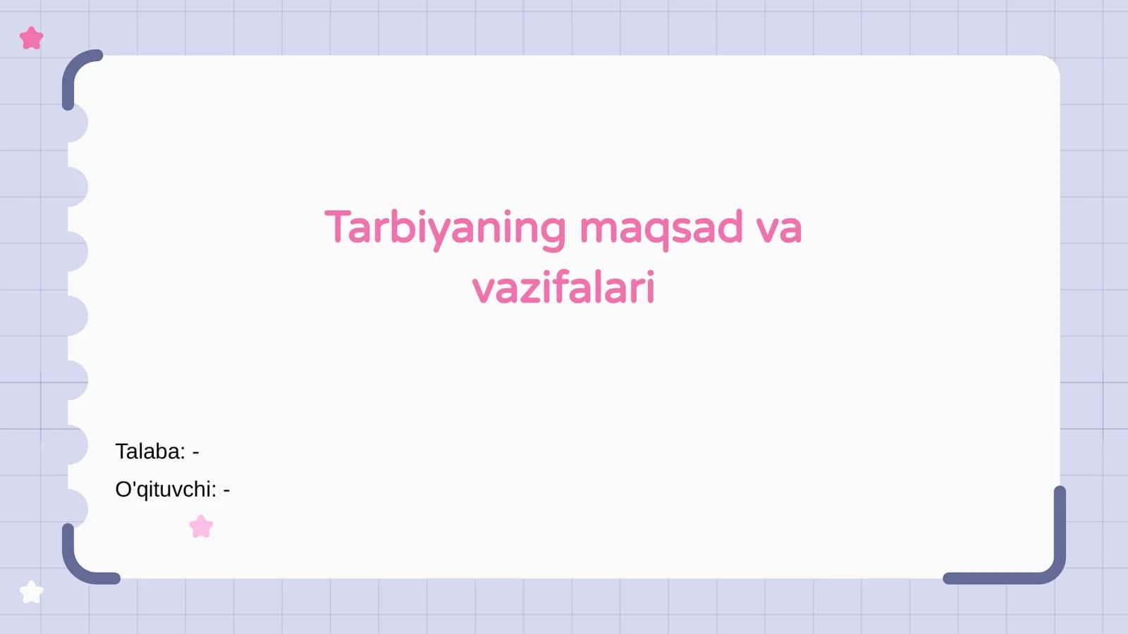 Tarbiyaning maqsad va vazifalari