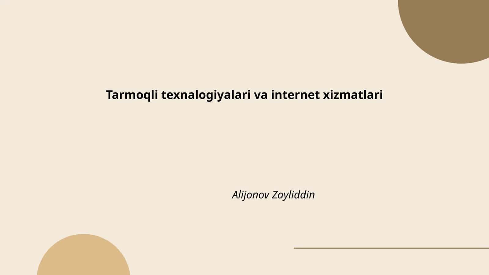 Tarmoqli texnologiyalari va internet xizmatlari
