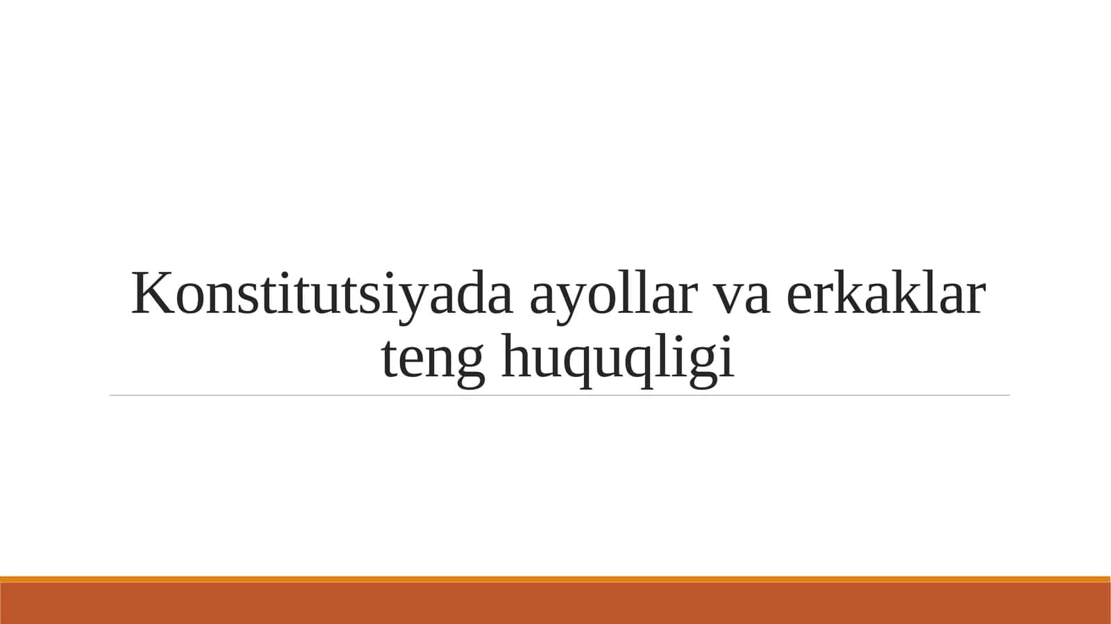 Konstitutsiyada ayollar va erkaklar teng huquqligi