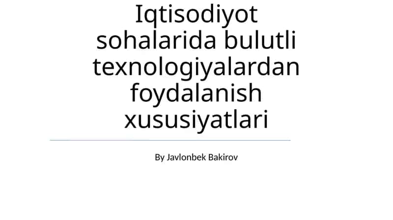 Bulut texnologiyalari iqtisodiy faoliyat sohalarida