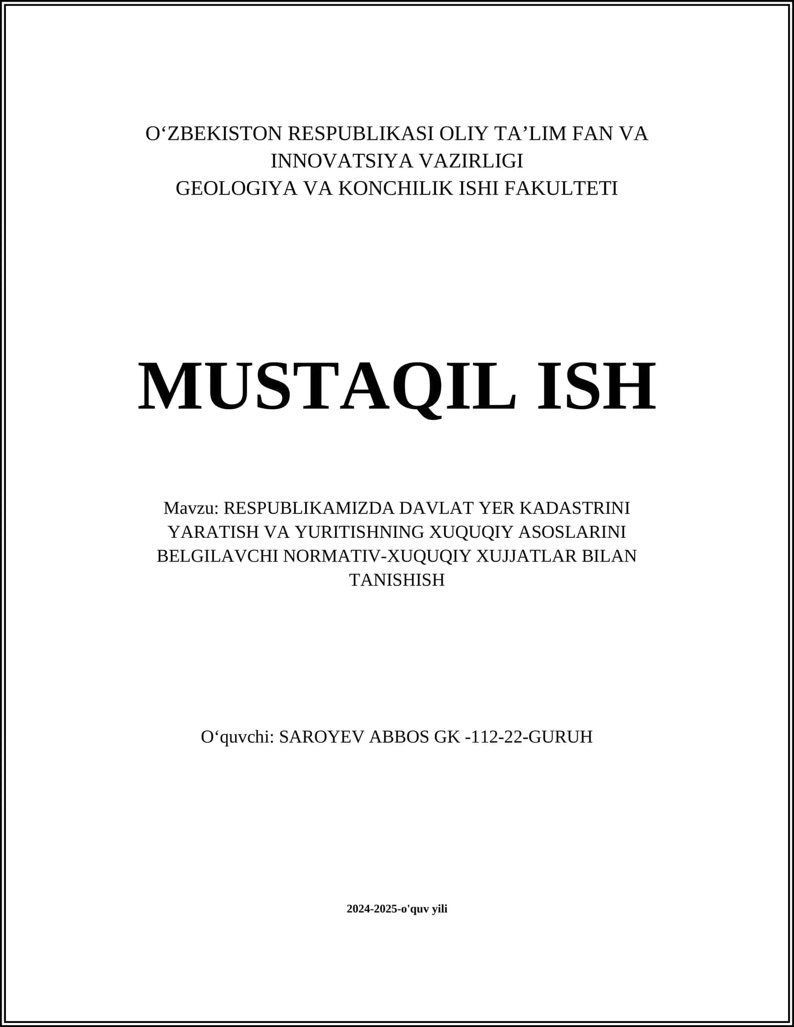 RESPUBLIKAMIZDA DAVLAT YER KADASTRINI YARATISH VA YURITISHNING XUQUQIY ASOSLARINI BELGILAVCHI NORMATIV-XUQUQIY XUJJATLAR BILAN TANISHISH