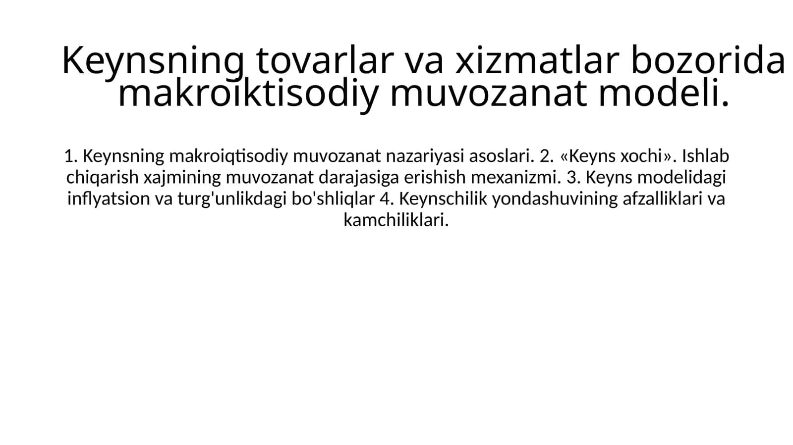 Keynsning tovarlar va xizmatlar bozorida makroiktisodiy muvozanat modeli